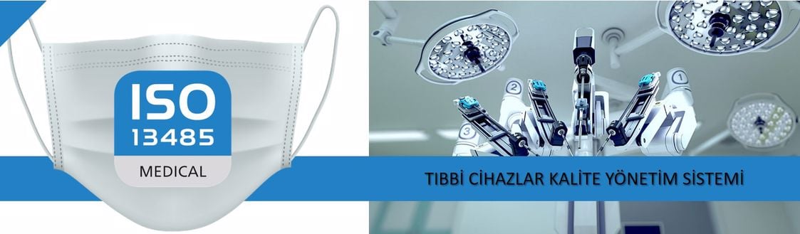 ISO 13485 Tıbbi Cihazlar Kalite Yönetim Sistemi